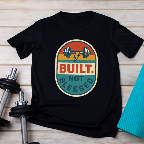 Build Not Blessed black and white t-shirt front view - motivational graphic design